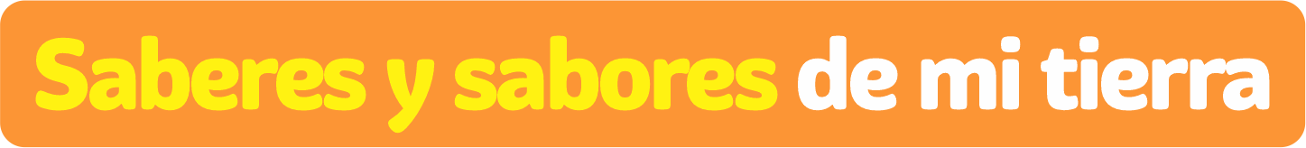Saberes y sabores de mi tierraiuj.png